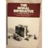 Moral Imperative: Introduction to Ethical Judgment Ruggiero, Vincent Ryan - Image 2