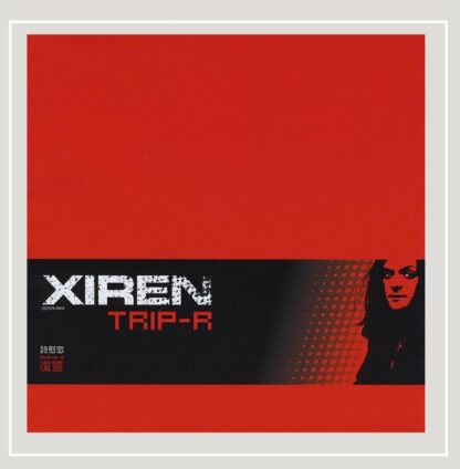 Trip-R [Audio CD] Xiren