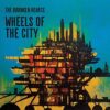 Wheels of the City [Audio CD] The Drunken Hearts; Andrew McConathy; Cody Russell; Jon McCartan; Kory Montgomery and Alex Johnson