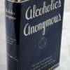 Alcoholics Anonymous - 1955 2nd Edition - 9th Printing 1967 [Hardcover] Alcoholics Anonymous