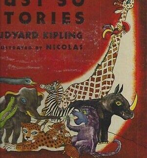 Just So Stories Rudyard Kipling art Nicolas garden city 1952 oversize great art! [Hardcover] Rudyard Kipling