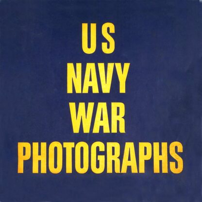 U.S. Navy war photographs, Pearl Harbor to Tokyo Harbor;: A collection of official U.S. Navy, Marine Corps and Coast Guard photographs Steichen, Edward