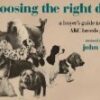 Choosing the Right Dog: A Buyer's Guide to All the Akc Breeds Plus-- Howe, John - Image 2