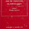 On Human Symbiosis and the Vicissitudes of Individuation: Volume I, Infantile Psychosis Margaret S. Mahler and Manuel Furer