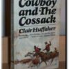 The Cowboy and The Cossack Clair Huffaker and Brad Holland