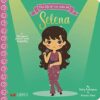 The Life of - La Vida De Selena (English and Spanish Edition) [Board book] Rodriguez, Patty; Stein, Ariana and Reyes, Citlali