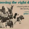 Choosing the Right Dog: A Buyer's Guide to All the Akc Breeds Plus-- Howe, John