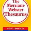 The Merriam-Webster Thesaurus, Newest Edition (Mass-Market Paperback) [Mass Market Paperback] Merriam-Webster
