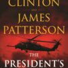 The President's Daughter: A Thriller [Hardcover] Patterson, James and Clinton, Bill