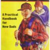Be Prepared: A Practical Handbook for New Dads [Paperback] Greenberg, Gary and Hayden, Jeannie