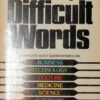 A Dictionary of Difficult Words. [Mass Market Paperback] Hill, Robert H.