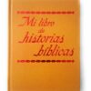 Mi Libro de Historias Biblicas (My Book of Bible Stories Spanish) [Hardcover] INTERNATIONAL BIBLES STUDENTS ASSOCIATION