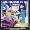 Something Under the Bed Is Drooling [Paperback] Bill Watterson