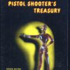 Pistol Shooters Treasury 2ND Edition [Paperback] Hebard, Gil